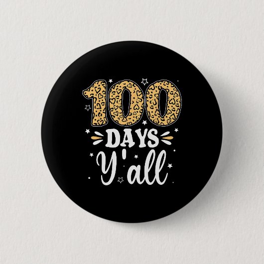 100 dagen Y'all Docent Vrouwen Mannen Kinder 100 d Ronde Button 5,7 Cm (Voorkant)