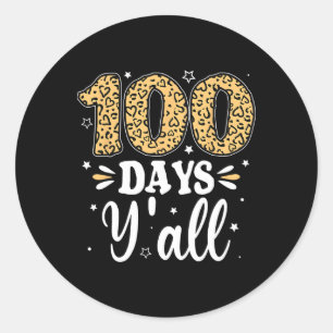 100 dagen Y'all Docent Vrouwen Mannen Kinder 100 d Ronde Sticker