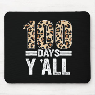 100 dagen Y'all Leopard Leraar Student 100e dag O Muismat