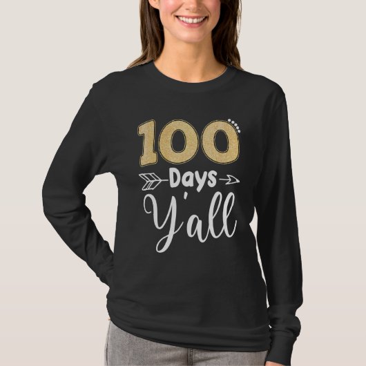 100 dagen Y'all Southern Teacher Students 100 dage T-shirt (Voorkant)
