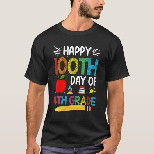 100 Day 4th Grade 100th Day of School for Teachers T-shirt (Voorkant)
