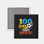 100 Day Just Kick It! Voetbal Blast-viering Magneet (Voorkant / Achterkant)