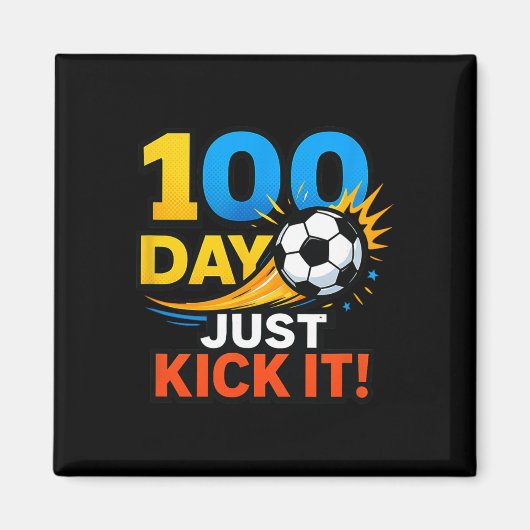 100 Day Just Kick It! Voetbal Blast-viering Magneet (Voorkant)