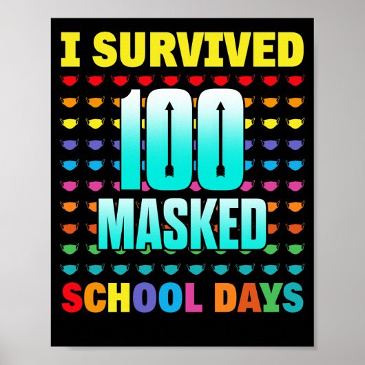 100 Day Of School I Survived 100 Days Of Masked Poster (Voorkant)