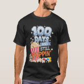 100 Days and Still Poppin' Funny Student 100 Days  T-shirt (Voorkant)