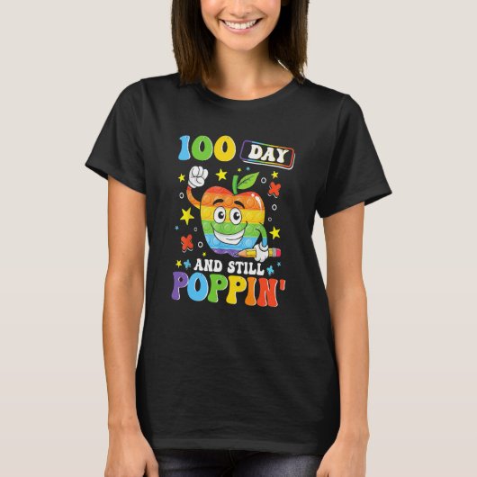 100 Days And Still POPPIN' Happy 100th Day of Scho T-shirt (Voorkant)