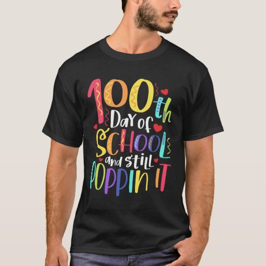 100 Days And Still Poppin It 100th Day Of School T-shirt (Voorkant)