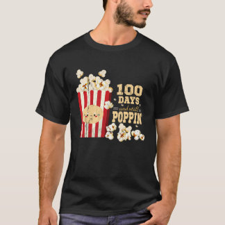 100 days and still popping popcorn girls and boys  t-shirt