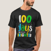 100 Days Brighter   100 Days Of School T-shirt (Voorkant)