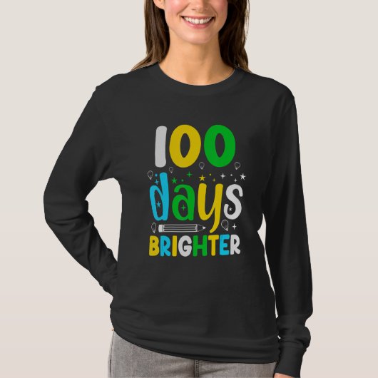 100 Days Brighter   100 Days Of School T-shirt (Voorkant)