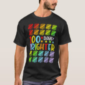 100 Days Brighter Happy 100th Day Of School Studen T-shirt (Voorkant)