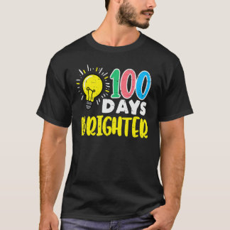 100 Days Brighter Light Bulb 100th Day School Smar T-shirt