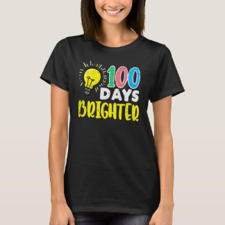 100 Days Brighter Light Bulb 100th Day School Smar T-shirt