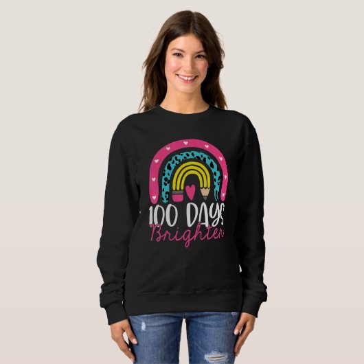 100 Days Brighter Rainbow 100th Day Tee For Teache Trui (Voorkant volledig)