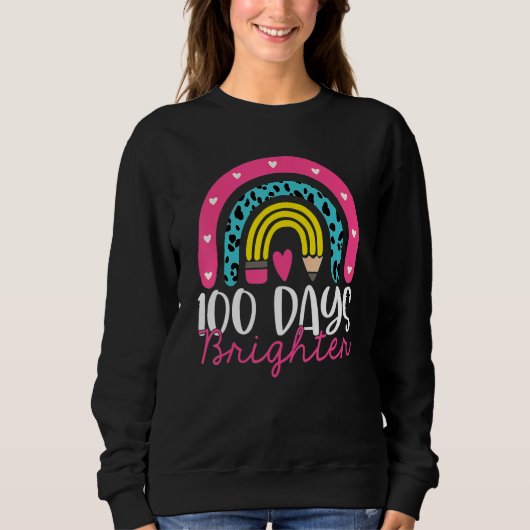 100 Days Brighter Rainbow 100th Day Tee For Teache Trui (Voorkant)