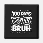 100 Days Bruh Zonnebril 100th Day of School Boys G Magneet (Voorkant)
