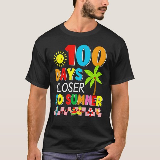100 Days Closer To Summer 100th Day Of School  Tea T-shirt (Voorkant)