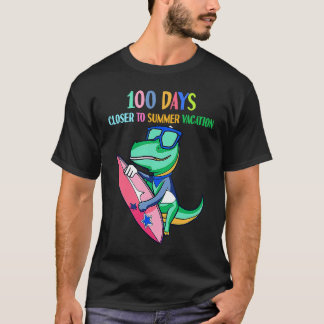 100 Days Closer To Summer Vacation 100 Days Of Sch T-shirt