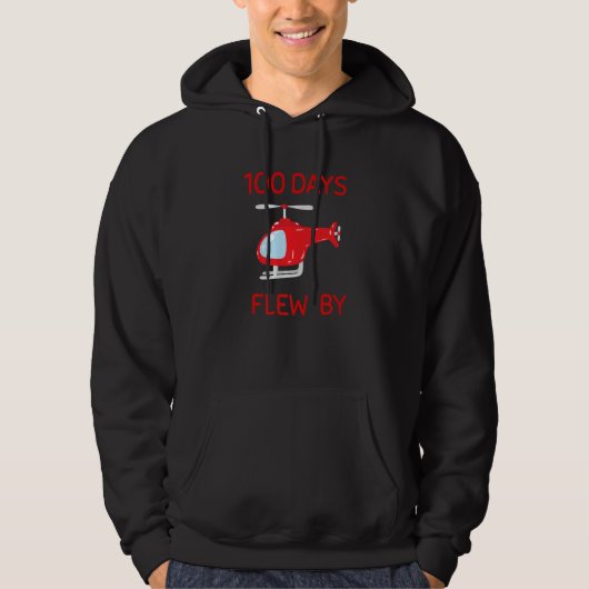 100 Days Flew By 100 Days Of School  helicopter  3 Hoodie (Voorkant)