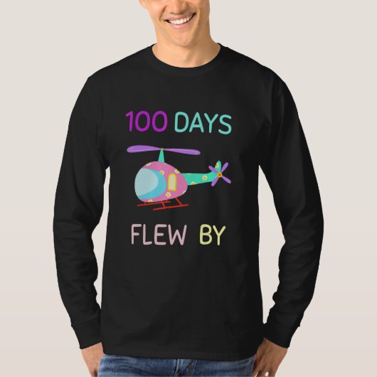 100 Days Flew By  100 Days Of School   helicopter T-shirt (Voorkant)