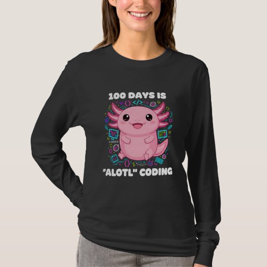 100 Days is ALOTL Coding Axolotl Programmer Teache T-shirt (Voorkant)