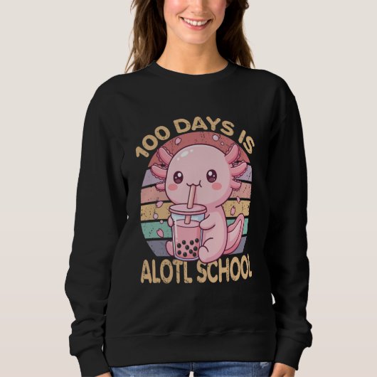 100 Days is Alotl School Funny 100th Day of School Trui (Voorkant)