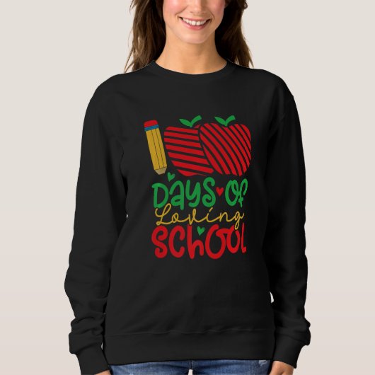 100 Days Loving School 100 Days Of School Trui (Voorkant)