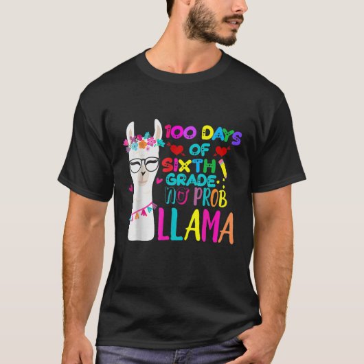 100 Days Of 6Th Grade Teacher No Prob Llama Girls T-shirt (Voorkant)