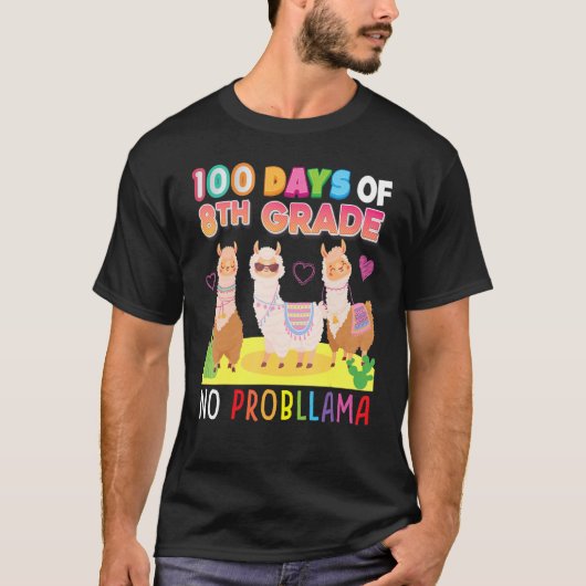 100 Days Of 8th Grade No Probllama 100th Day Schoo T-shirt (Voorkant)