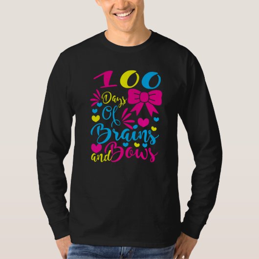 100 Days of Brains And Bows 100 Days Of School Gir T-shirt (Voorkant)