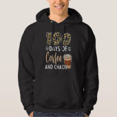 100 Days Of Coffee And Chaos 100th Day Of School F Hoodie (Voorkant)