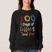 100 Days Of Coffee And Chaos 100th Day Of School F Trui (Voorkant)