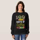 100 Days Of Coffee And Chaos 100th Day Of School F Trui (Voorkant volledig)