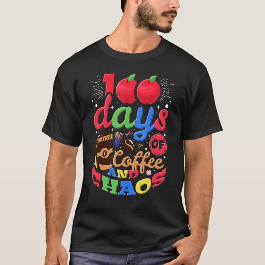 100 Days Of Coffee And Chaos Elementary School Tea T-shirt (Voorkant)