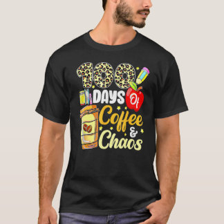 100 Days Of Coffee & Chaos 100th Day Of School Tea T-shirt