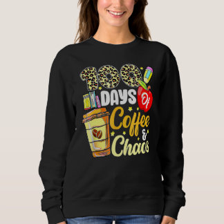 100 Days Of Coffee & Chaos 100th Day Of School Tea Trui