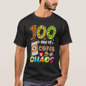 100 Days Of Coffee & Chaos - 100th Day School Teac T-shirt (Voorkant)