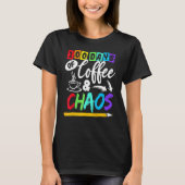 100 Days Of Coffee & Chaos 100th Day School Teache T-shirt (Voorkant)