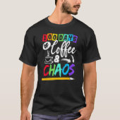 100 Days Of Coffee & Chaos 100th Day School Teache T-shirt (Voorkant)
