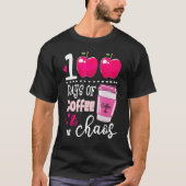100 Days Of Coffee & Chaos Teacher 100th Day Of Sc T-shirt (Voorkant)