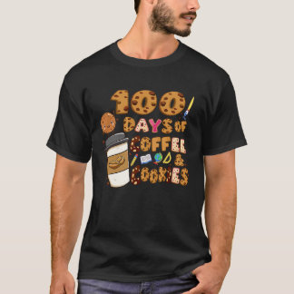 100 Days Of Coffee & Cookies 100th Day Of School T T-shirt