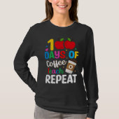 100 Days of Coffee Teach Repeat Teacher Coffe Caff T-shirt (Voorkant)
