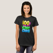 100 Days Of Cray Cray 100th Day of School Teacher  T-shirt (Voorkant volledig)