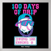 100 Days of Drip 0 Errors Baseball School Swag  Poster (Voorkant)