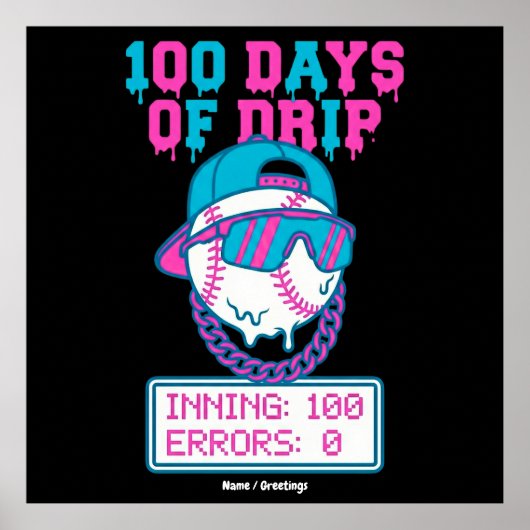100 Days of Drip 0 Errors Baseball School Swag Poster (Voorkant)