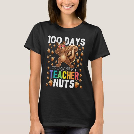 100 Days of Driving My Students Nuts Dabbing Squir T-shirt (Voorkant)