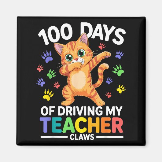 100 Days Of Driving My Teacher Claws Dabbing Cat S Magneet (Voorkant)