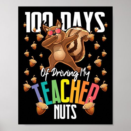 100 Days Of Driving My Teacher Nuts Dabbing Squirr Poster (Voorkant)