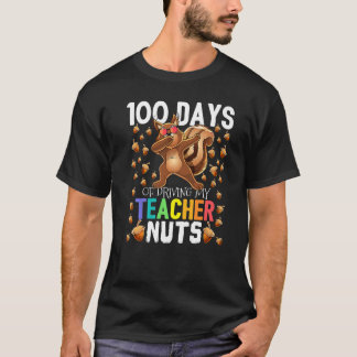 100 Days of Driving My Teacher Nuts Dabbing Squirr T-shirt