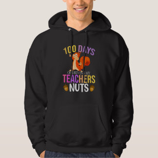 100 Days of Driving My Teacher Nuts Squirrel Schoo Hoodie